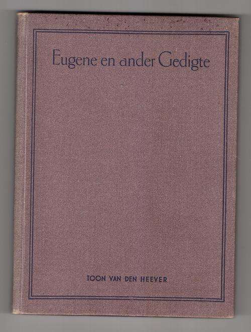 Eugene en Ander Gedigte  -  Toon Van den Heever