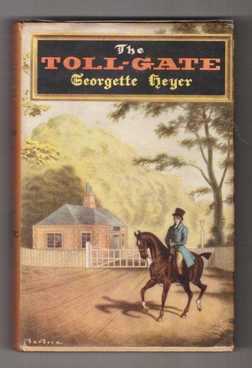 The Toll-Gate  -  Georgette Heyer