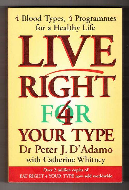Live Right for Your Type  -  Peter J. D'Adamo, Catherine A. Whitney