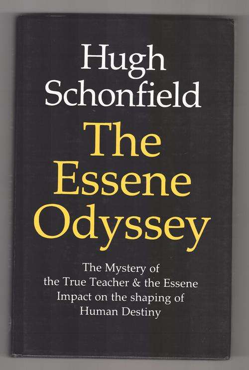 The Essene Odyssey  -  Hugh Joseph Schonfield