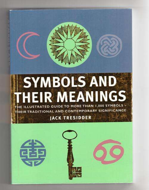 Symbols and Their Meanings  -  Jack Tresidder