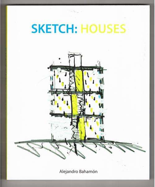 Sketch: Houses  -  Alejandro Bahamon