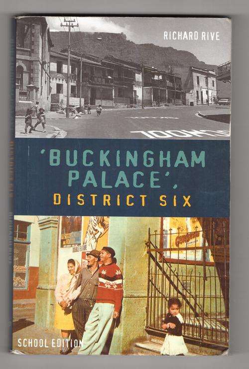 Buckingham Palace: District Six  -  Richard Rive