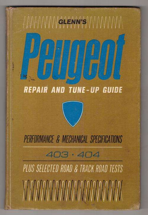 Glenn's Peugeot Repair and Tune-up Guide  -  Harold T. Glenn