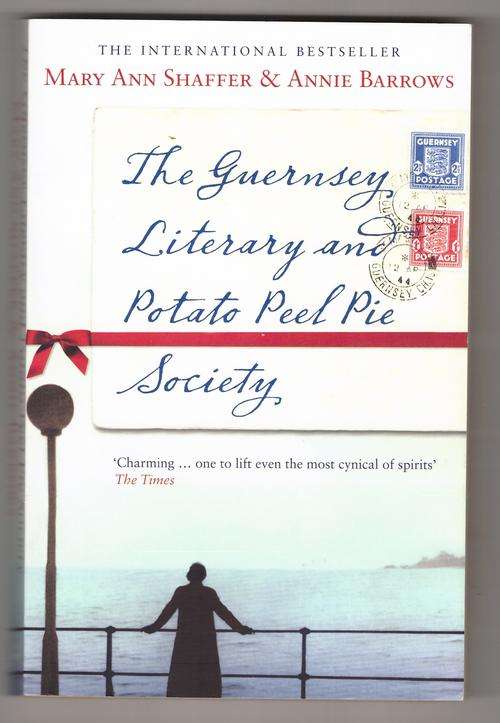 The Guernsey Literary And Potato Peel Pie Society  -  Mary Ann Shaffer, Annie Barrows