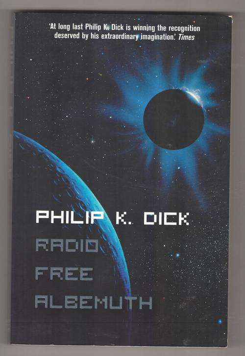 Radio Free Albemuth  -  Philip K. Dick