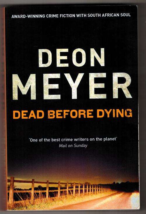 Dead Before Dying  -  Deon Meyer