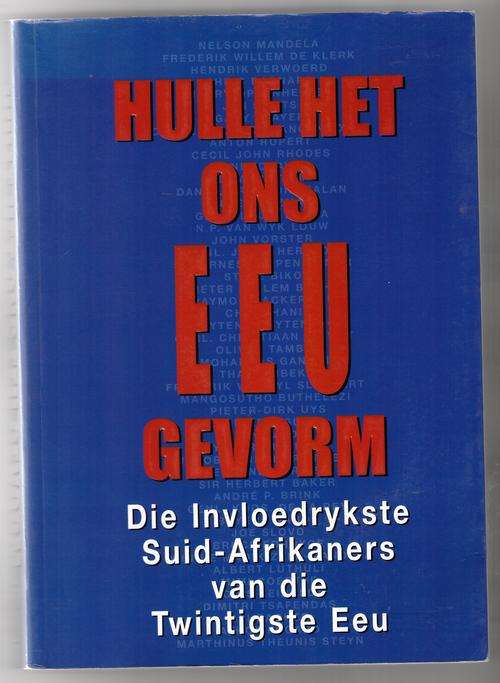 Hulle Het Ons Eeu Gevorm