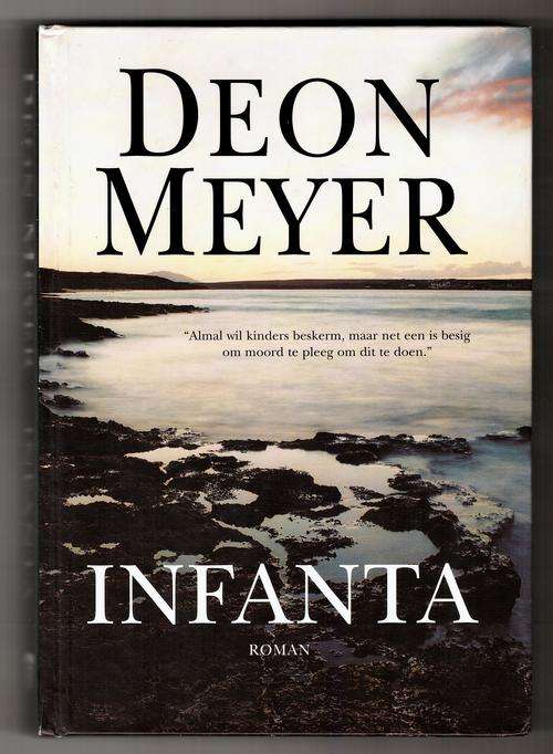 Infanta  -  Deon Meyer  * 1ste uitg. *