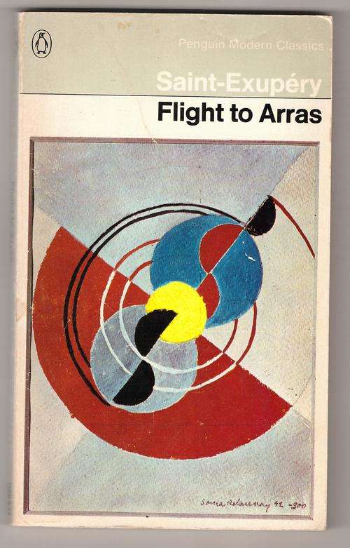 Flight to Arras  -  Antoine de Saint-Exupery