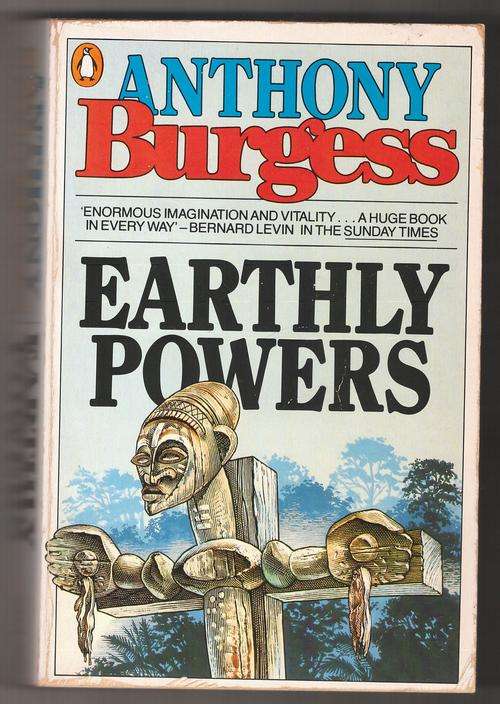 Earthly Powers  -  Anthony Burgess