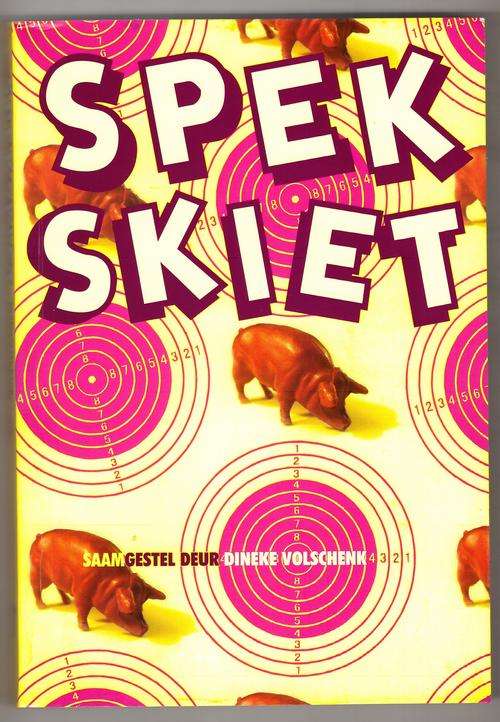 Spekskiet  -  Dineke Volschenk