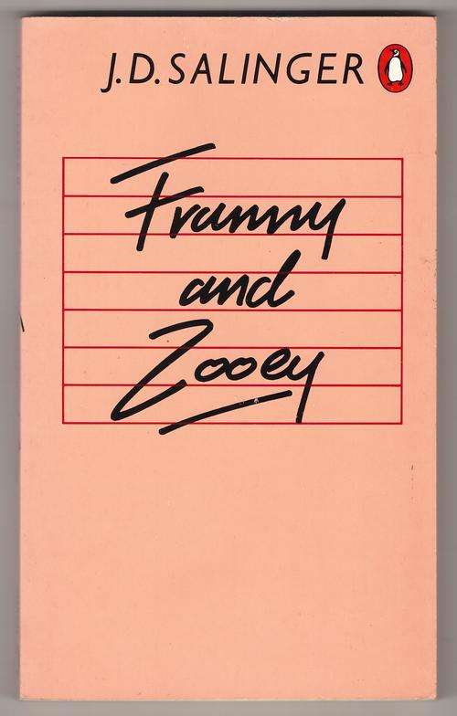 Franny and Zooey: a novel  -  J D. Salinger