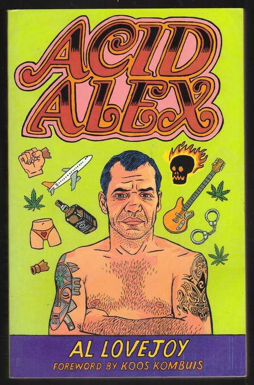 Acid Alex  -  Al Lovejoy