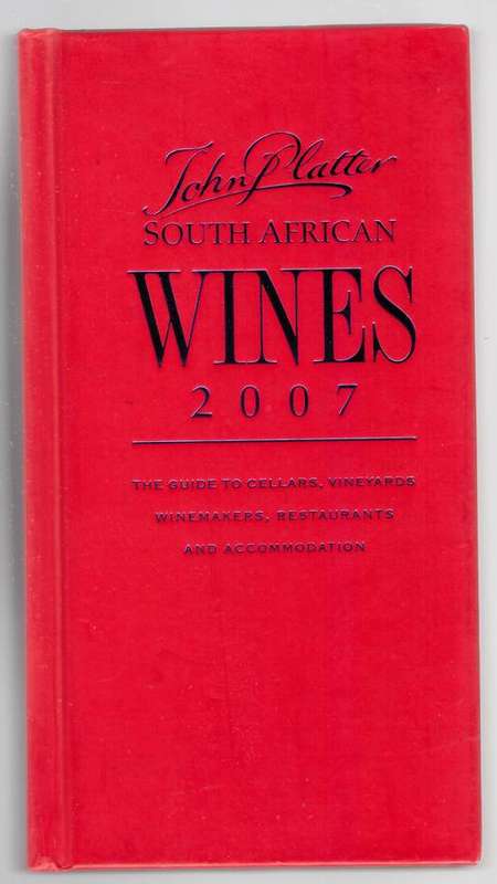 John Platter South African Wines 2007  -  Philip Van Zyl (ed.)