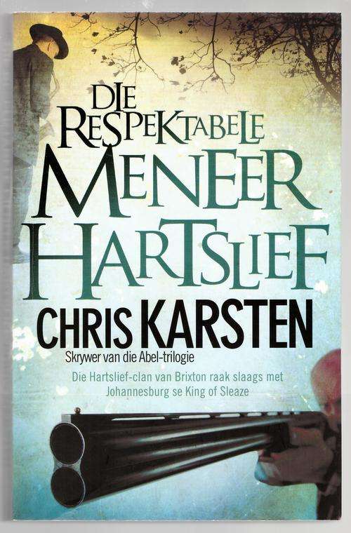 Die respektabele meneer Hartslief  -  Chris Karsten