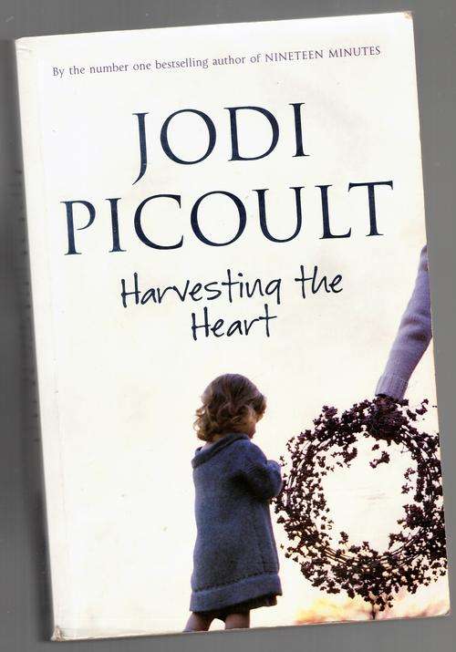 Harvesting the Heart -  Jodi Picoult