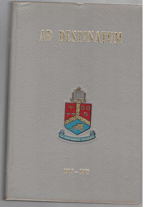 Ad Destinatum, Gedenkboek van die Universiteit van Pretoria 1910-1960 --  C.H. Rautenbach [Red.]