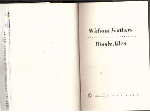 Without feathers -- Woody Allen