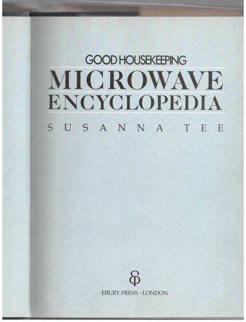 Good Housekeeping Microwave Encyclopedia -- Susanna Tee