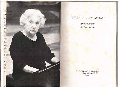 The Good Die Young -The Autobiography of Elsie Hall