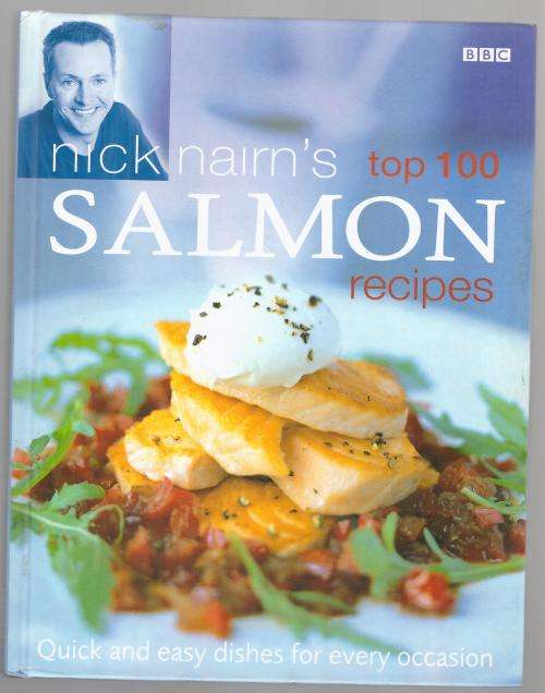 Nick Nairn`s Top 100 Salmon Recipes