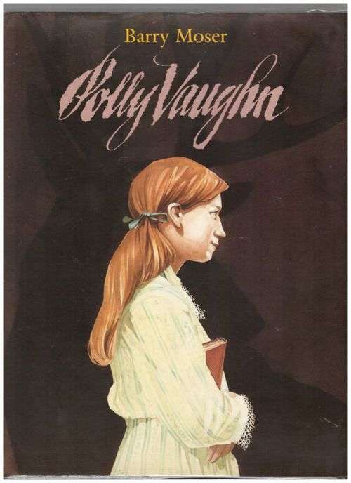 Polly Vaughn: A Traditional British Ballad -- Barry Moser