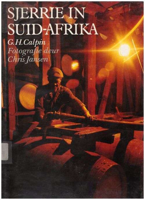 Sjerrie in Suid-Afrika -- G.H. Calpin, Chris Jansen [Fotografie]