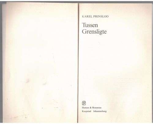 Tussen Grensligte -- Karel Prinsloo