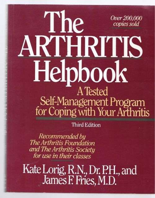 The Arthritis Helpbook: A Tested Self-management Program -- Kate Lorig