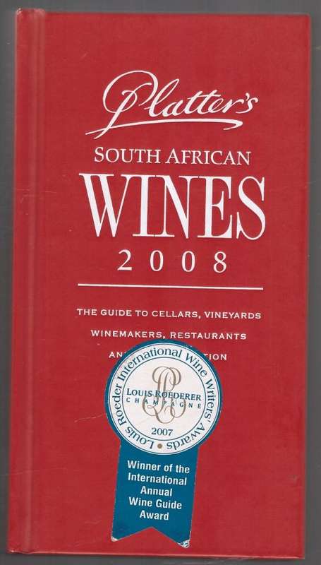 Platter`s South African Wine Guide 2008