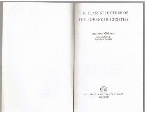 The Class structure of the advanced societies -- Anthony Giddens