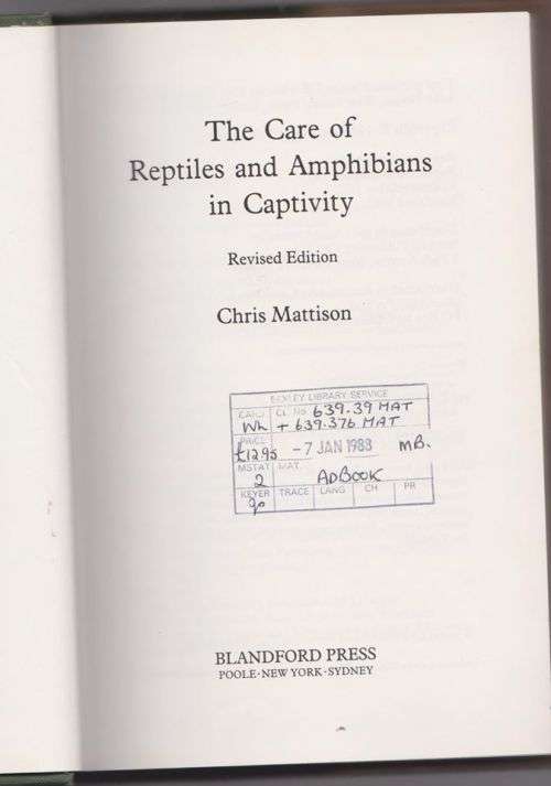 The Care of reptiles and amphibians in captivity - Chris Mattison