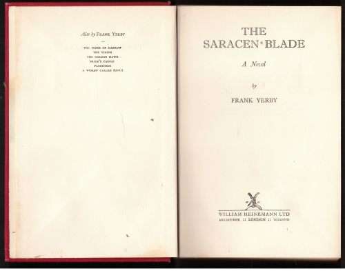 The Saracen Blade: A Novel -- Frank Yerby