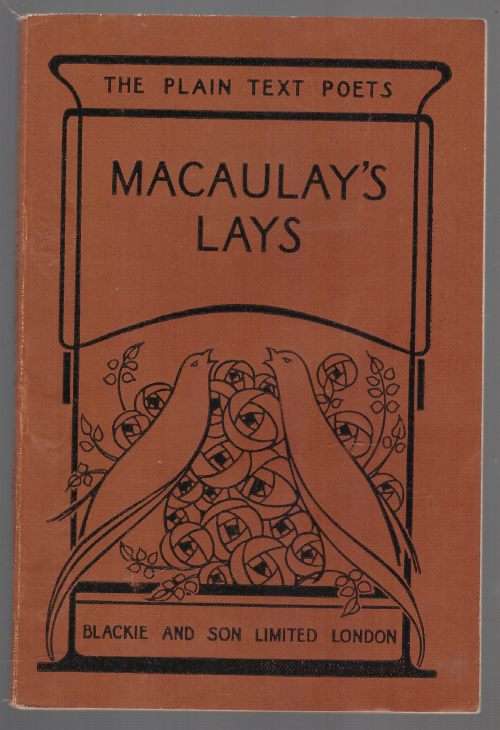 Lays of Ancient Rome: With Ivry,The Armada and Naseby -- Lord Macaulay