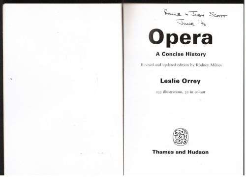 Opera, a Concise History -- Leslie Orrey, Rodney Milnes