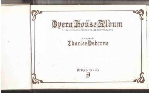 The Opera House Album: A Collection of Turn of the Century Postcards-- Charles Osborne