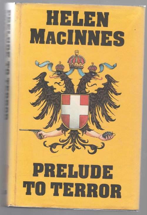 Prelude to Terror: A Robert Renwick Novel -- Helen MacInnes
