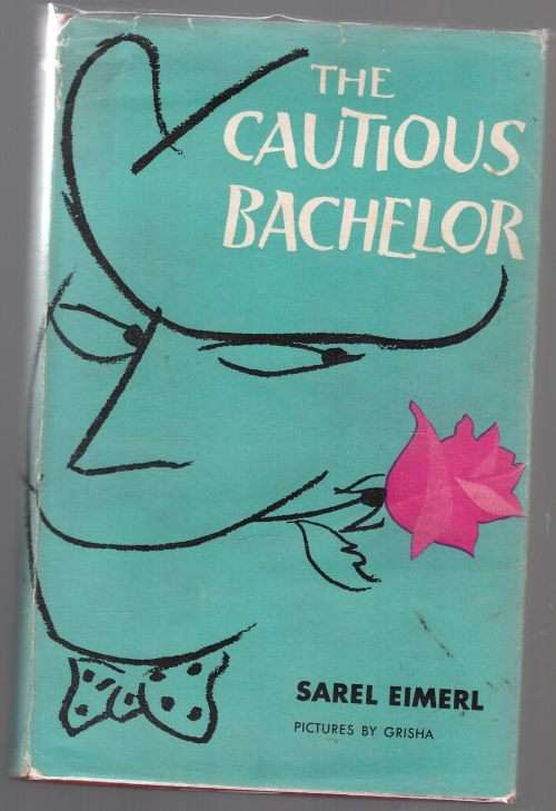 The Cautious Bachelor -- Sarel Eimerl