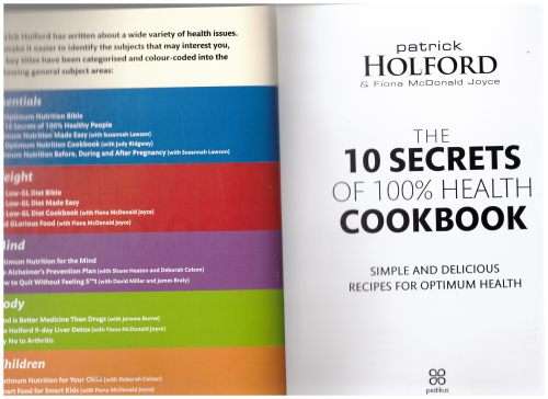 The 10 Secrets Of 100% Health Cookbook -- Patrick Holford, Fiona McDonald Joyce