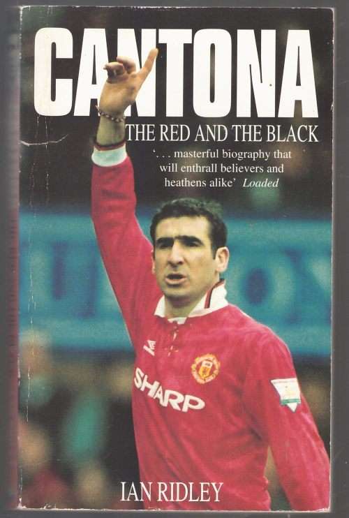 Cantona: The Red and the Black -- Ian Ridley