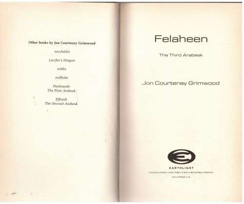 Felaheen The Arabesk Trilogy Book 3 -- Jon Courtenay Grimwood