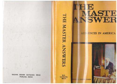 The Master Answers: To Audiences in America -- Charan Singh (Satguru)