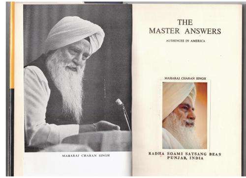 The Master Answers: To Audiences in America -- Charan Singh (Satguru)
