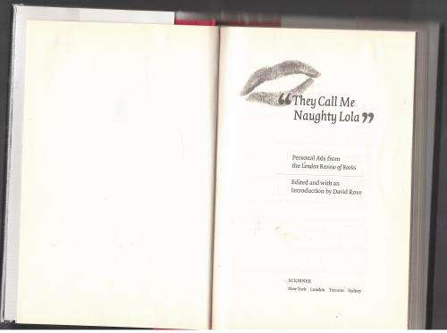 They Call Me Naughty Lola: Personal Ads from the London Review of Books  - David Rose