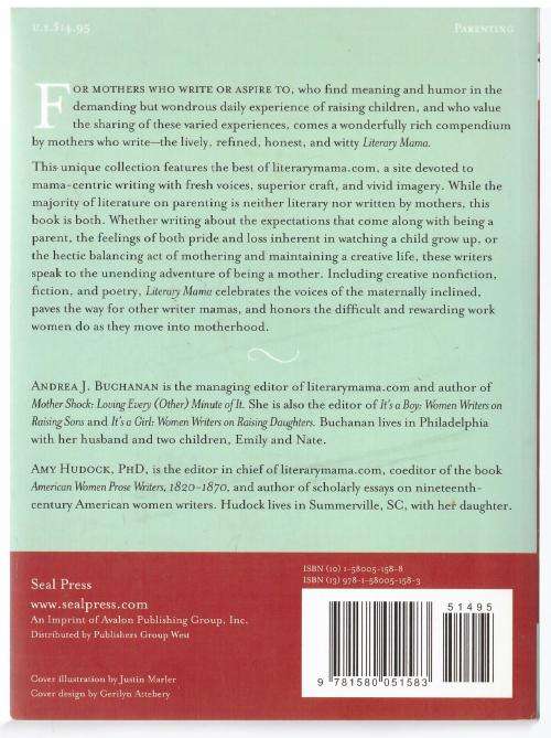 Literary Mama: Reading for the Maternally Inclined -- Andrea J. Buchanan, Amy Hudock [Compilers]