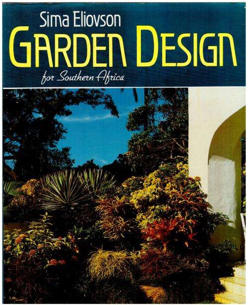 Garden design for Southern Africa - Sima Eliovson