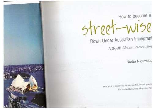 How to Become a Street-wise Down Under Australian Immigrant: A SA Perspective --  Nadia Nieuwoudt