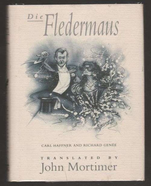 Die Fledermaus: or, The Bat`s Revenge -- Carl Haffner, Richard Genée