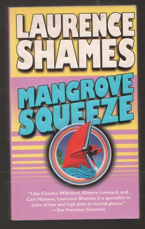 Mangrove Squeeze -- Laurence Shames